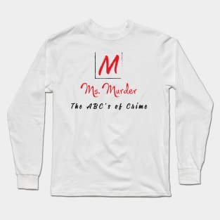 Traditional ABC's of Crime Long Sleeve T-Shirt